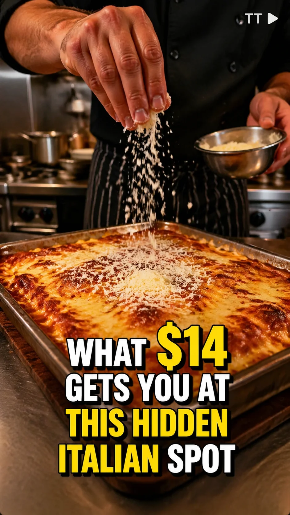 Vertical TikTok-style frame of chef sprinkling parmesan on lasagna with bold captions reading "WHAT $14 GETS YOU AT THIS HIDDEN ITALIAN SPOT"
